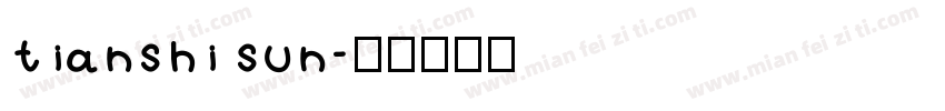 tianshi sun字体转换